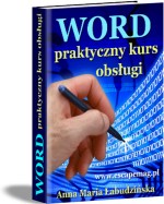 Poradnik: MS Word. Praktyczny kurs obsugi - ebook