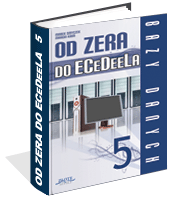 Poradnik: Od zera do ECeDeeLa - cz. 5 - ebook