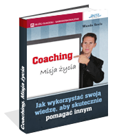 Poradnik: Coaching. Misja ycia - ebook
