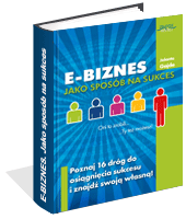 Poradnik: E-biznes jako sposb na sukces - ebook