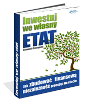 Poradnik: Inwestuj we wasny etat - ebook