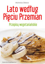 Poradnik: Lato wedug Piciu Przemian. Przepisy wegaskie - ebook