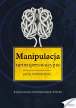 Poradnik: Manipulacja neuroperswazyjna - ebook