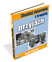 Poradnik: Zbuduj dojrza i trwa przyja - ebook