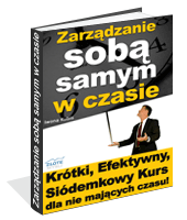 Poradnik: Zarzdzanie sob samym w czasie - ebook