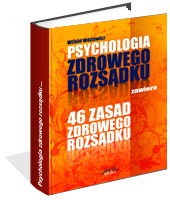 Poradnik: Psychologia i 46 zasad zdrowego rozsdku - ebook