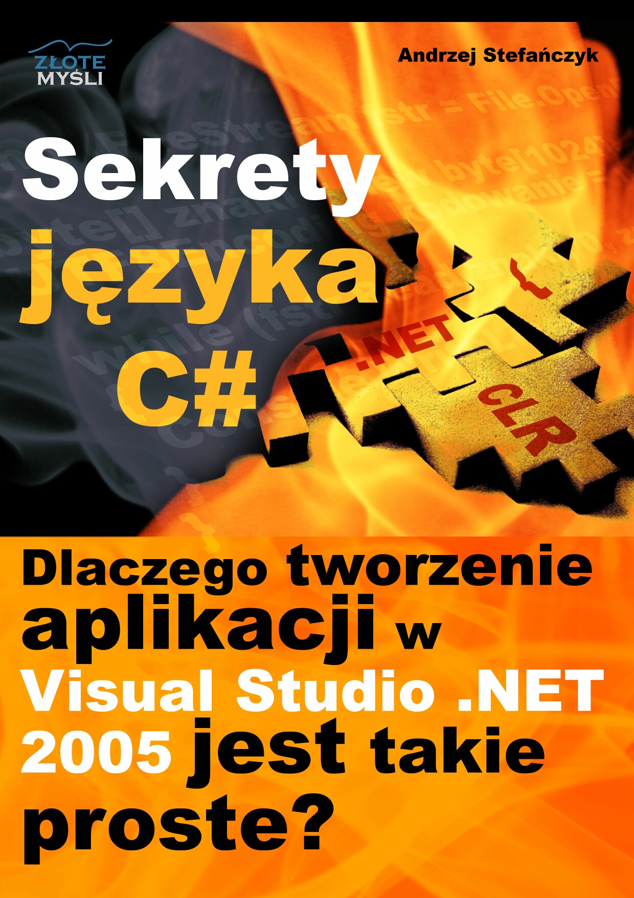 Andrzej Stefaczyk: Sekrety jzyka C# (c-sharp) - okadka
