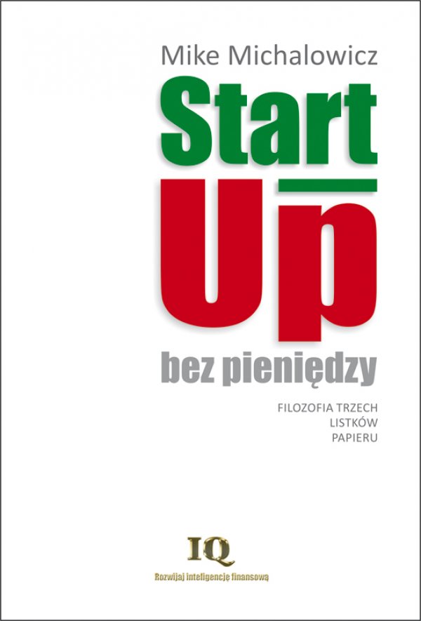 Mike Michalowicz: Start-Up bez pienidzy - okadka